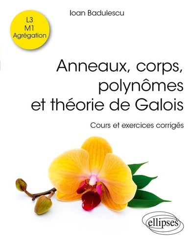 badulescu-ioan-anneaux-corps-polynomes-et-theorie-de-galois-cours-et-exercices-corriges_0