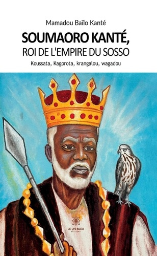 bailo-kante-mamadou-soumaoro-kante-roi-de-l-empire-du-sosso-koussata-kagorota-krangalou-wagadou_0