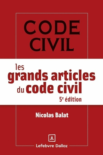 balat-nicolas-les-grands-articles-du-code-civil-5e-ed_0