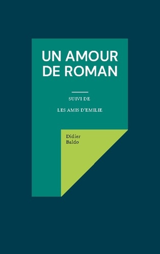 baldo-didier-un-amour-de-roman-suivi-de-les-amis-d-emilie_0