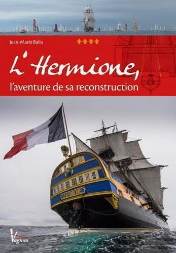 ballu-jean-marie-l-hermione-l-aventure-de-sa-reconstruction_0