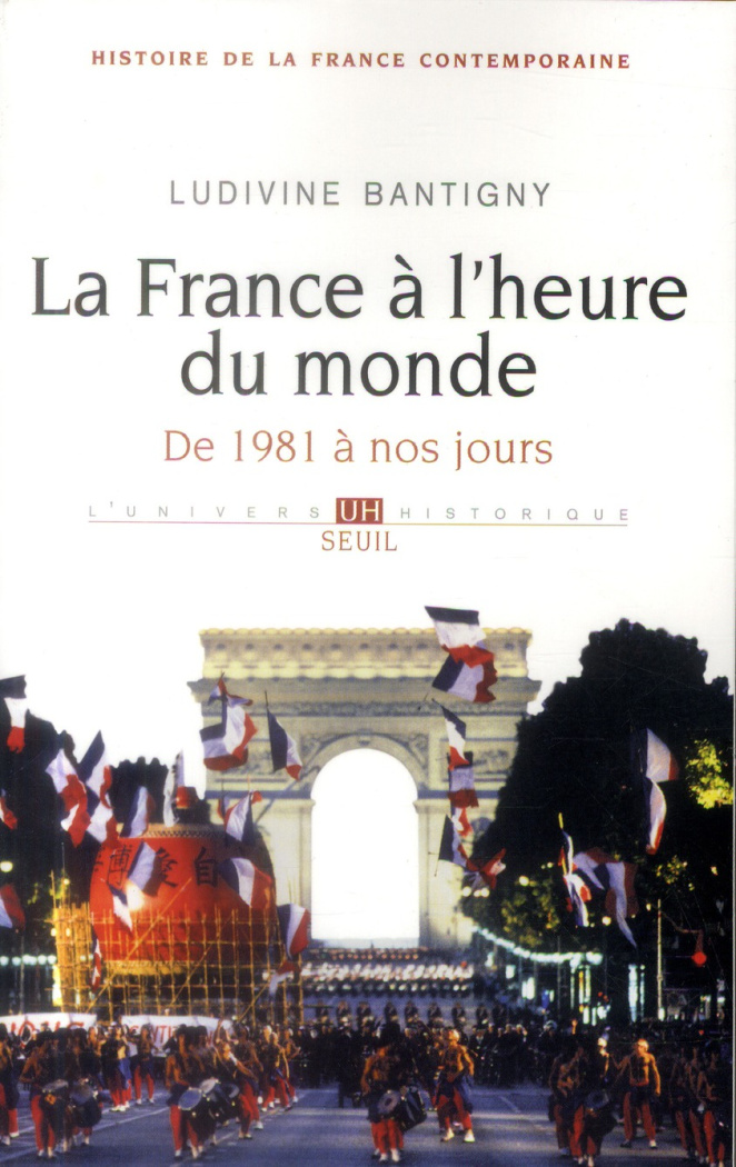 bantigny-ludivine-la-france-a-l-heure-du-monde-de-1981-a-nos-jours_0