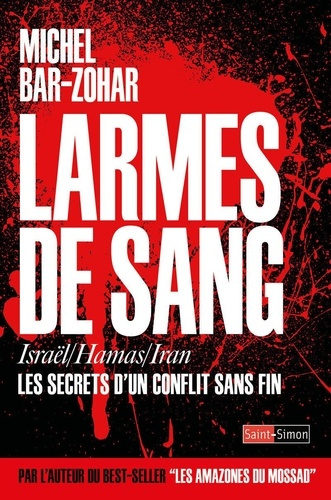 bar-zohar-michel-larmes-de-sang-israel-hamas-un-conflit-sans-fin_0