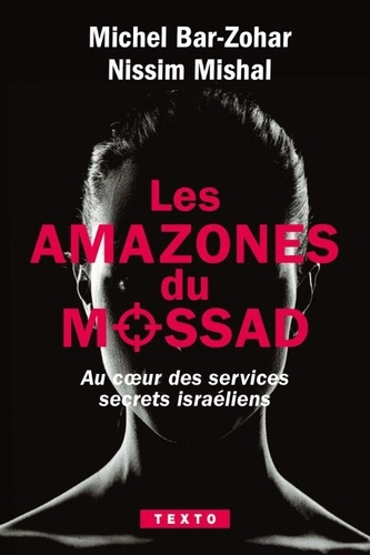 bar-zohar-michel-les-amazones-du-mossad-au-coeur-des-services-secrets-israeliens_0