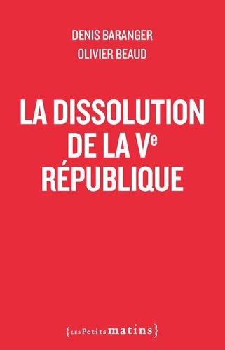 baranger-beaud-la-dissolution-de-la-cinquieme-republique_0