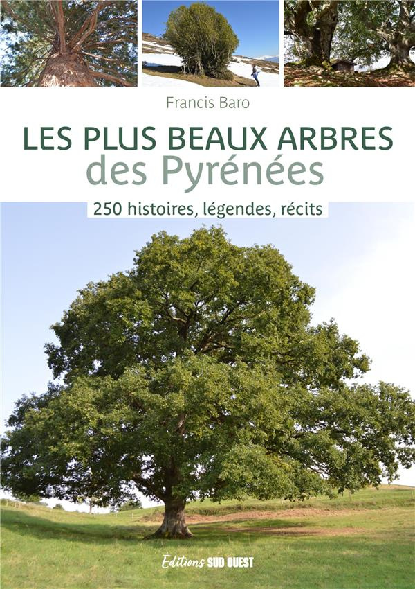 baro-francis-250-arbres-des-pyrenees-histoires-legendes-recits-histoires-legendes-recits_0