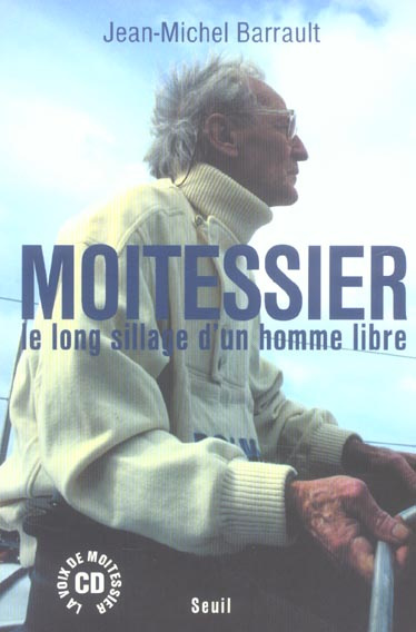 barrault-jean-michel-moitessier-le-long-sillage-d-un-homme-libre-avec-1-cd-rom_0
