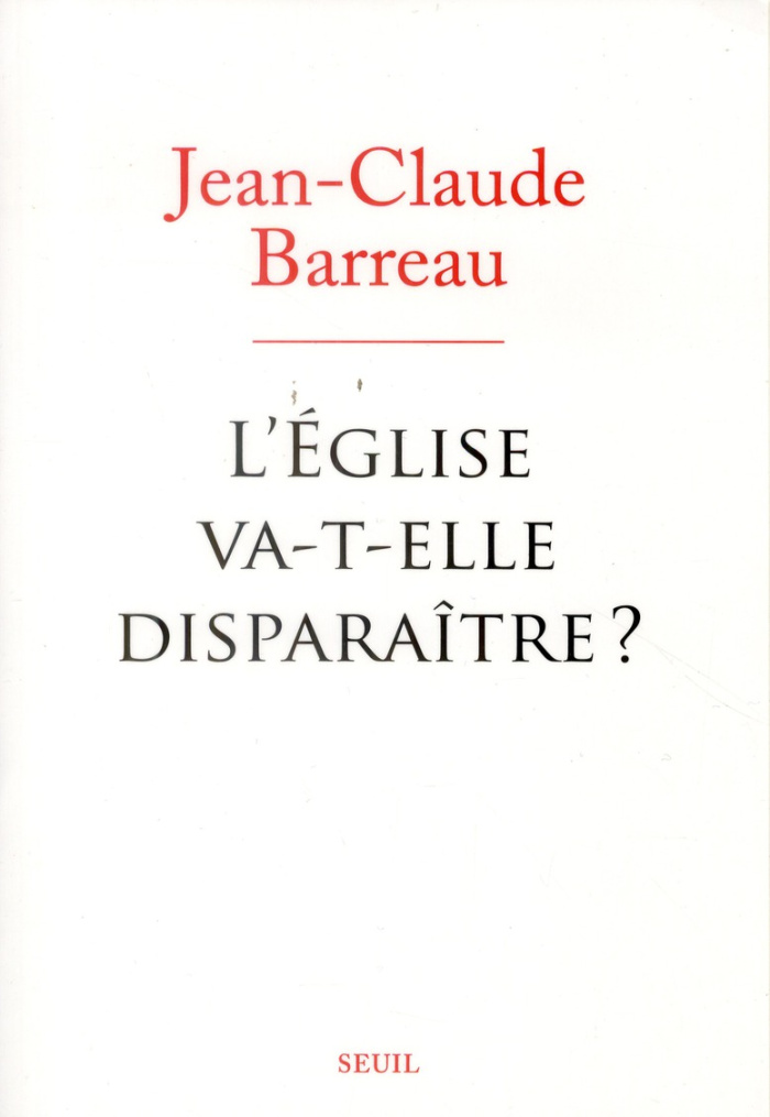barreau-jean-claude-l-eglise-va-t-elle-disparaitre_0
