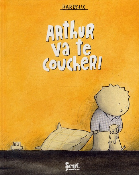 barroux-arthur-va-te-coucher_0