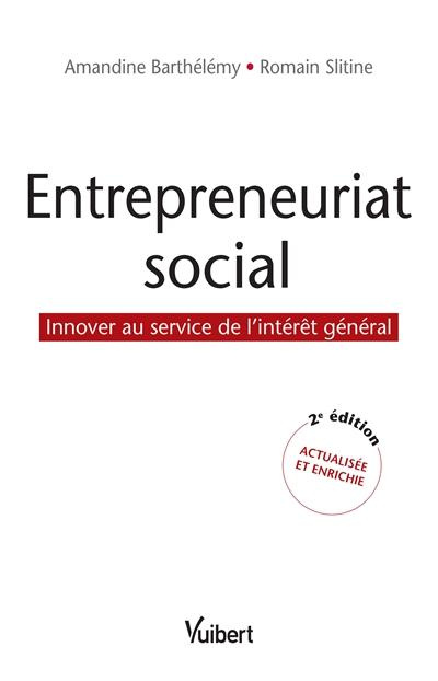 barthelemy-amandine-3b-slitine-romain-3b-bancel-jean-entrepreneuriat-social-innover-au-service-de-l-interet-general-2e-edition-revue-et-augmentee_0