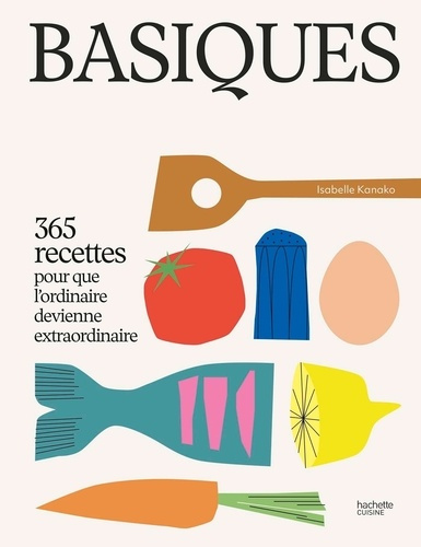 basiques-365-recettes-pour-que-l-ordinaire-devienne-extraordinaire_0