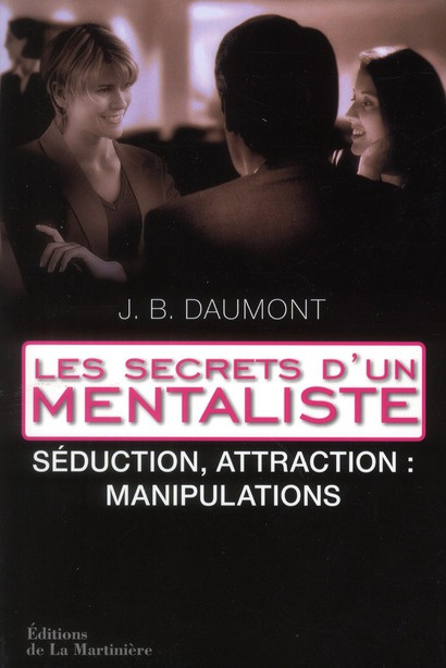 bastardi-daumont-john-les-secrets-d-un-mentaliste-tome-2-seduction-attraction-manipulations_0