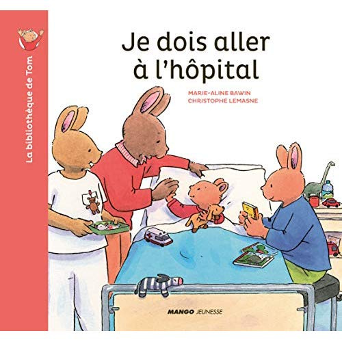 bawin-marie-aline-3b-le-masne-christophe-la-bibliotheque-de-tom-je-dois-aller-a-l-hopital_0
