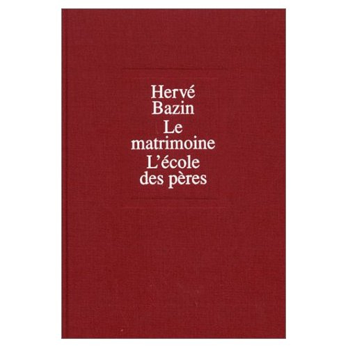 bazin-herve-le-matrimoine-suivi-de-l-ecole-des-peres_0