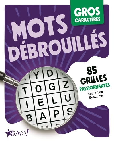 beaudoin-louis-luc-gros-caracteres-mots-debrouilles-85-grilles-passionantes_0