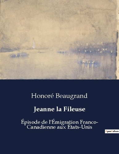 beaugrand-honore-jeanne-fileuse_0