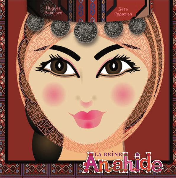 beaujard-hugues-3b-papazian-seta-la-reine-anahide_0