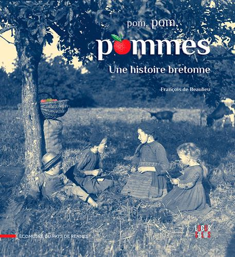 beaulieu-francois-de-3b-maillard-jean-luc-pom-pom-pommes-une-histoire-bretonne_0