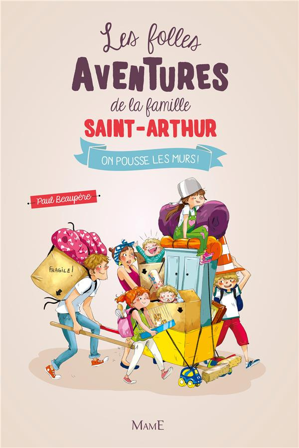 beaupere-paul-3b-delrieu-ariane-les-folles-aventures-de-la-famille-saint-arthur-tome-6-on-pousse-les-murs_0