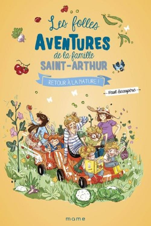 beaupere-paul-les-folles-aventures-de-la-famille-saint-arthur-tome-10-retour-a-la-nature_0