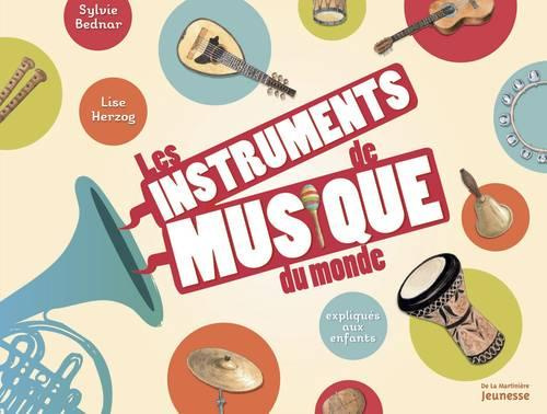 bednar-sylvie-3b-herzog-lise-les-instruments-de-musique-du-monde-expliques-aux-enfants_0