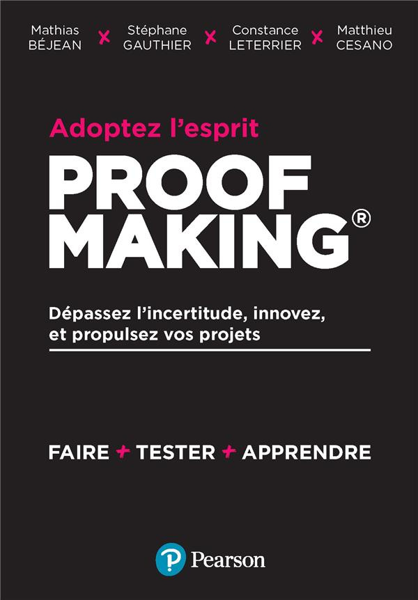 bejean-mathias-3b-gauthier-stephane-3b-leterrier-con-adoptez-l-esprit-proofmaking-depassez-l-incertitude-innovez-et-propulsez-vos-projets_0