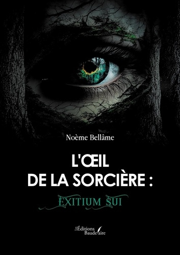 bellame-noeme-l-oeil-de-la-sorciere-exitium-sui_0