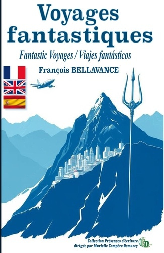 bellavance-francois-voyages-fantastiques_0