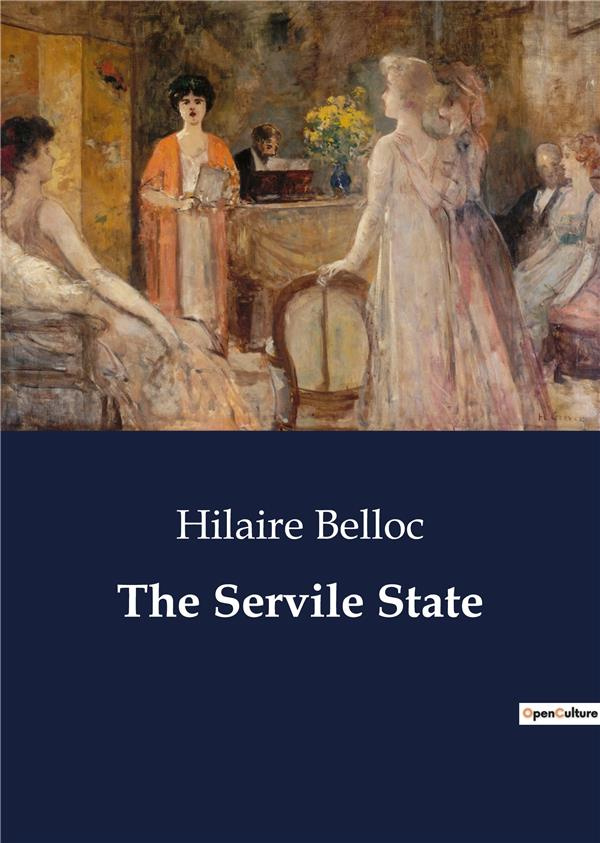 belloc-hilaire-the-servile-state_0