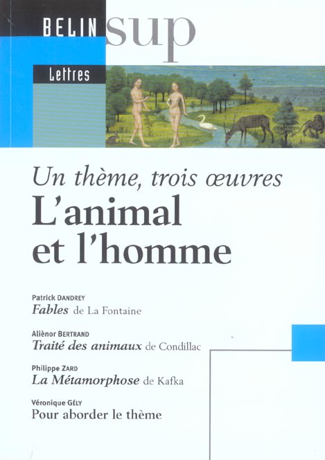 bellosta-marie-christine-3b-gely-veronique-3b-dandre-l-animal-et-l-homme-fables-de-jean-de-la-fontaine-traite-des-animaux-de-condillac-la-metamorphos_0