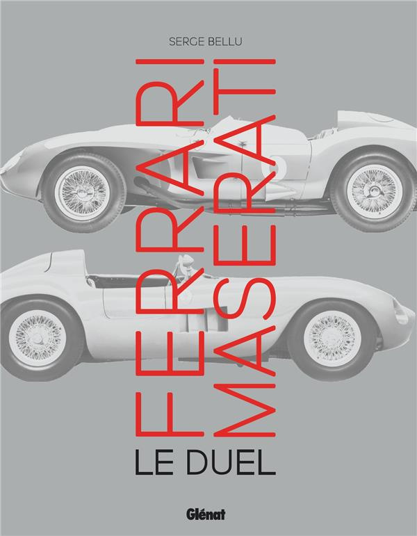 bellu-serge-ferrari-maserati-le-duel_0