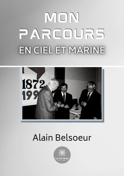 belsoeur-alain-mon-parcours-en-ciel-et-marine_0