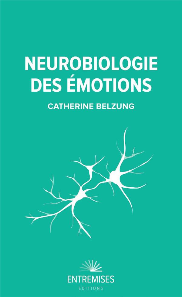 belzung-catherine-neurobiologie-des-emotions_0
