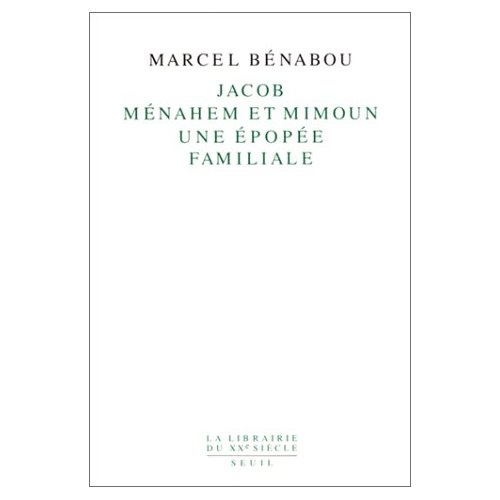 benabou-marcel-jacob-menahem-et-mimoun-une-epopee-familiale_0