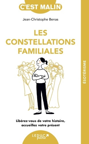 benas-jean-christophe-aimelet-aurore-les-constellations-familiales-revivre-son-passe-familial-pour-s-en-liberer_0