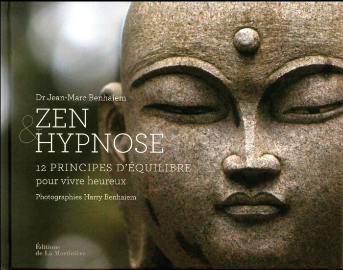 benhaiem-jean-marc-3b-benhaiem-harry-zen-hypnose-12-principes-d-equilibre-pour-vivre-heureux_0