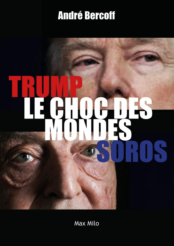 bercoff-andre-donald-trump-contre-george-soros-le-choc-des-mondes_0