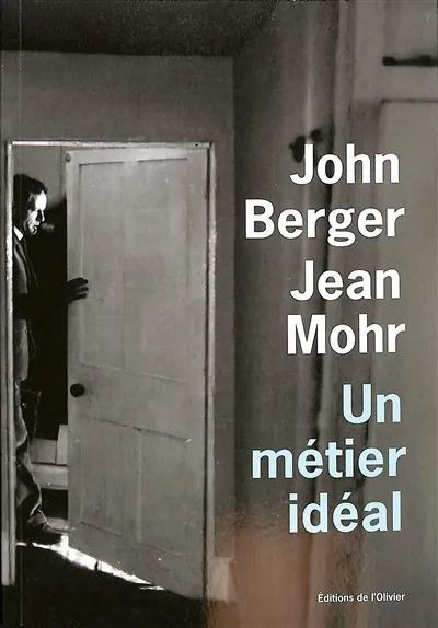 berger-john-3b-mohr-jean-3b-lederer-michel-un-metier-ideal-histoire-d-un-medecin-de-campagne_0