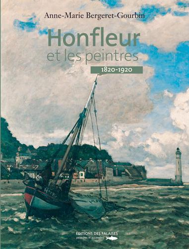 bergeret-gourbin-ann-honfleur-et-les-peintres-1820-1920_0
