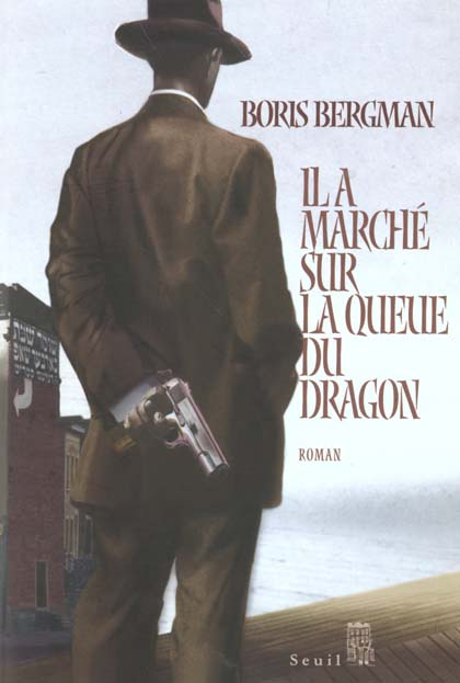 bergman-boris-il-a-marche-sur-la-queue-du-dragon_0