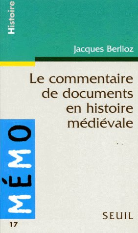 berlioz-jacques-le-commentaire-de-documents-en-histoire-medievale_0