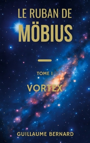 bernard-guillaume-ruban-de-moebius-tome-i-vortex_0