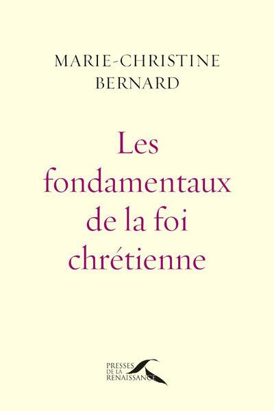 bernard-marie-christine-3b-theobald-christoph-les-fondamentaux-de-la-foi-chretienne-une-energie-spirituelle-de-terre-et-de-ciel_0