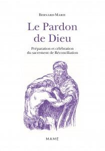bernard-marie-frere-le-pardon-de-dieu-preparation-et-celebration-du-sacrement-de-reconciliation_0