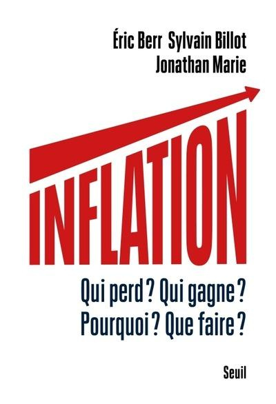 berr-billot-marie-inflation-qui-perd-qui-gagne-pourquoi-que-faire_0