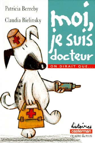 berreby-patricia-3b-bielinsky-claudia-on-dirait-que-moi-je-suis-docteur_0