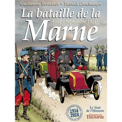 berteloot-guillaume-3b-deschamps-patrick-la-bataille-de-la-marne-aout-septembre-1914_0