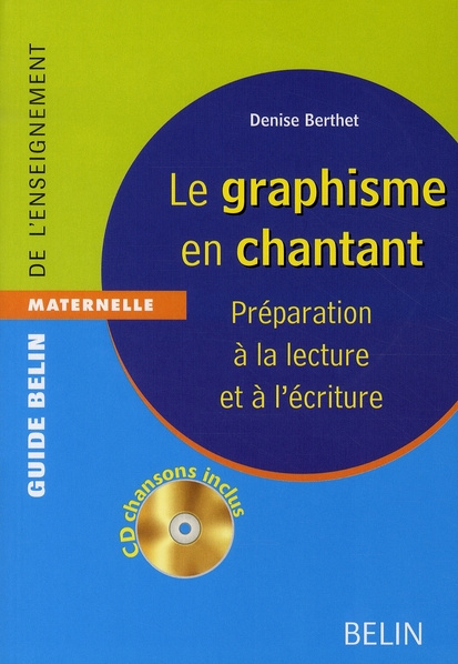 berthet-denise-le-graphisme-en-chantant-preparation-a-la-lecture-et-a-l-ecriture-avec-1-cd-audio_0