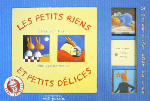 bertrand-philippe-3b-brami-elisabeth-les-petits-riens-et-petits-delices-avec-24-magnets-qui-font-du-bien_0