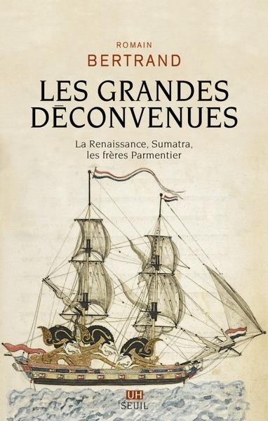 bertrand-romain-les-grandes-deconvenues-la-renaissance-sumatra-les-freres-parmentier_0
